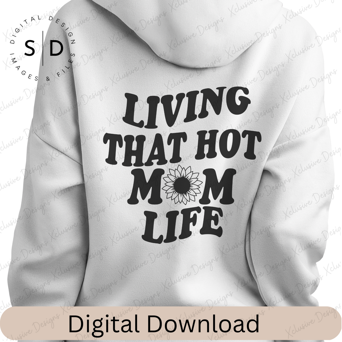 Living That Hot Mom Life SVG/PNG