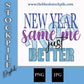 New Year Same Me PNG file